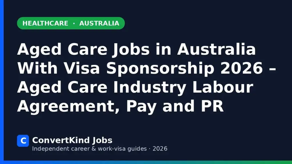 Aged Care Worker jobs in Australia with visa sponsorship – ConvertKind Jobs guide