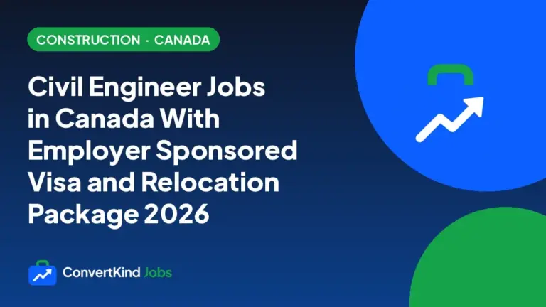 Civil Engineer Jobs in Canada With Employer Sponsored Visa and Relocation Package 2026