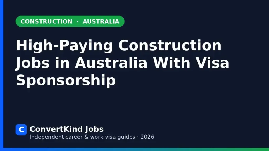 Construction Worker jobs in Australia with visa sponsorship – ConvertKind Jobs guide
