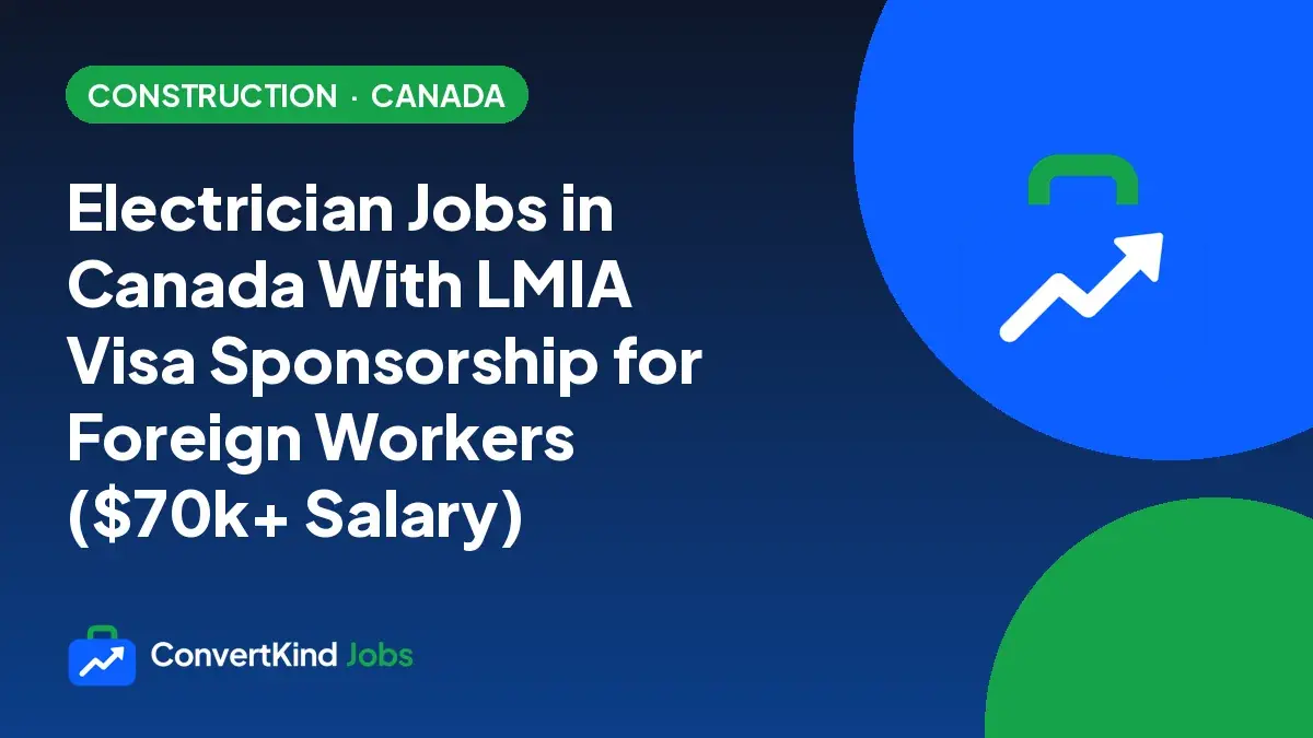 Electrician Jobs in Canada With LMIA Visa Sponsorship for Foreign Workers ($70k+ Salary)