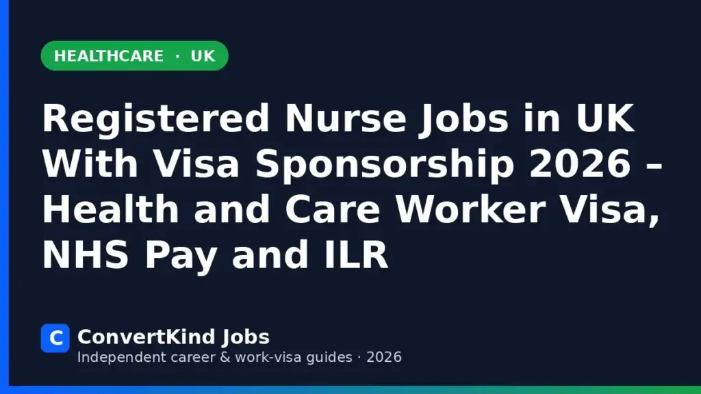 Registered Nurse jobs in the UK with visa sponsorship – ConvertKind Jobs guide