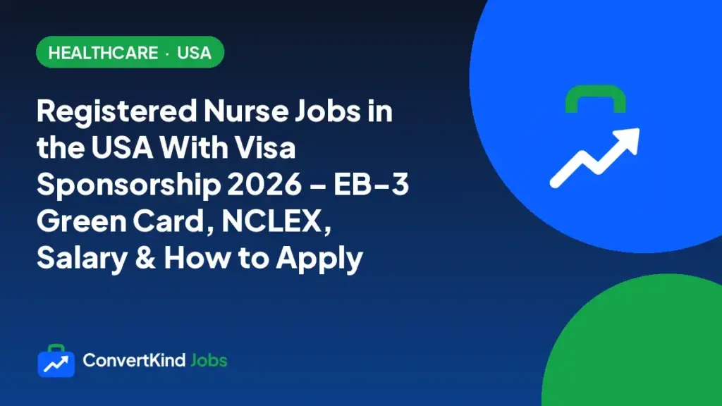 Registered Nurse Jobs in the USA With Visa Sponsorship 2026 – EB-3 Green Card, NCLEX, Salary & How to Apply
