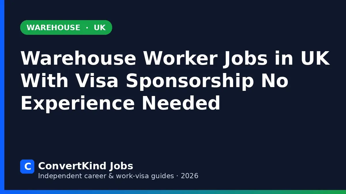 Warehouse Worker Jobs in UK With Visa Sponsorship No Experience Needed
